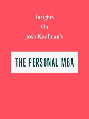 cover image of Insights on Josh Kaufman's the Personal MBA